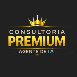 CONSULTORIA PREMIUM AGENTE DE IA
